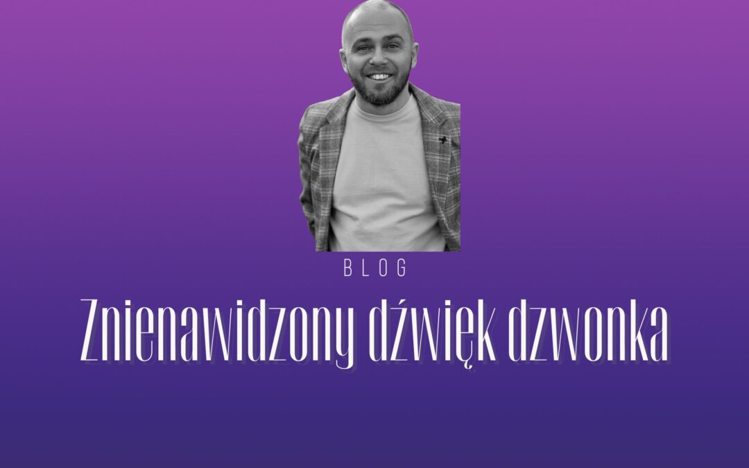 Znienawidzony dźwięk dzwonka