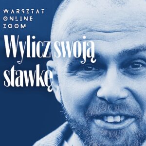 Wylicz stawkę - warsztat praktyczny online (28.08.2024, Zoom)